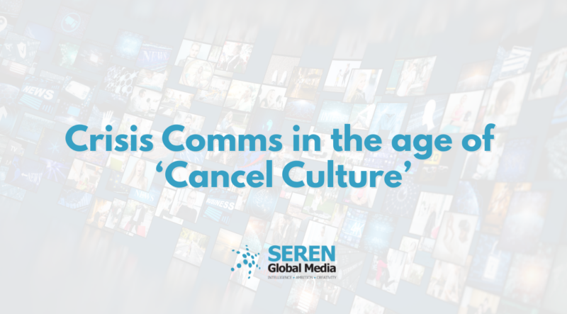 Crisis Comms in the age of ‘Cancel Culture’