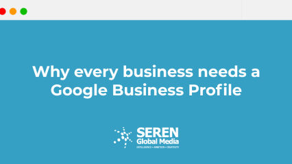 Why every business needs a Google Business Profile 